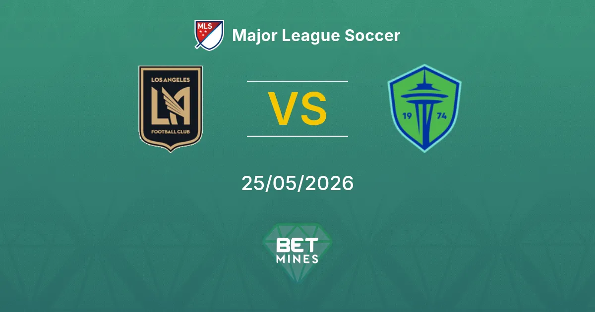 Los Angeles FC x Seattle Sounders Palpite: Análise e Prévia da Partida | Major League Soccer 25-05-2026