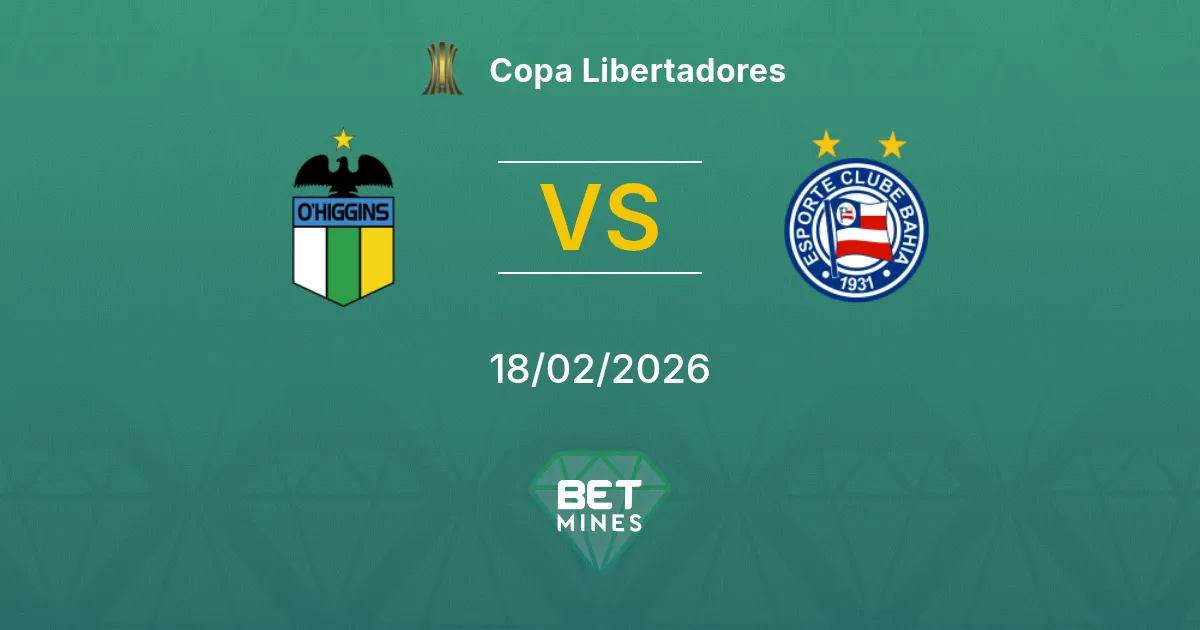 O'Higgins vs Bahia Pronostic : Aperçu et Analyse du Match | Copa Libertadores 18-02-2026