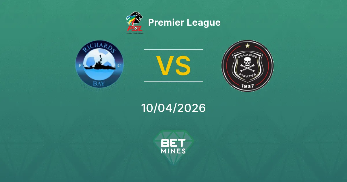 Richards Bay vs Orlando Pirates Pronóstico: Previa y Análisis del Partido | Premier League 10-04-2026