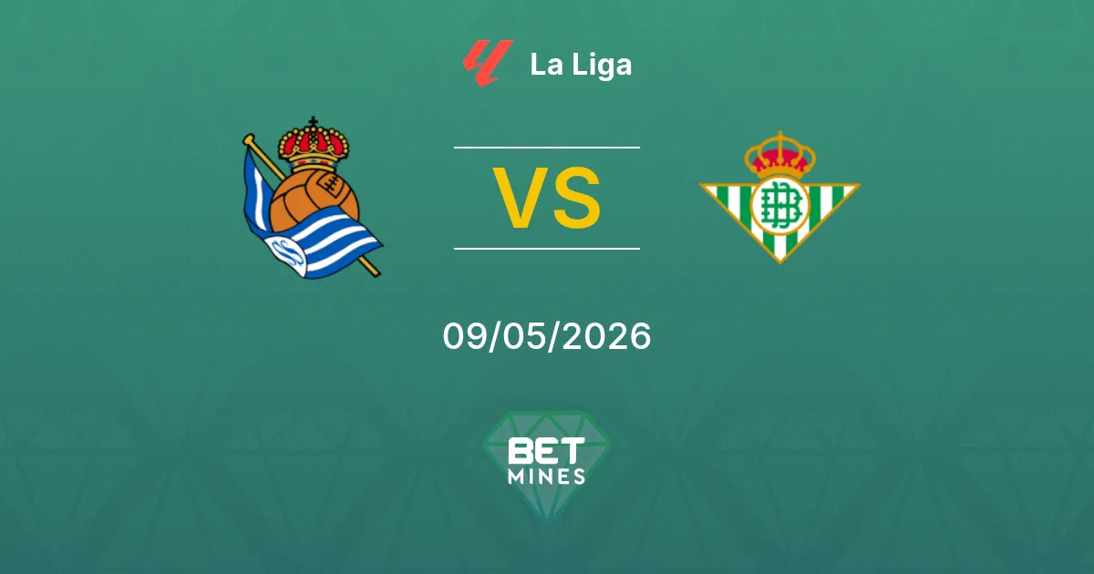 Real Sociedad vs Real Betis Pronostico: Anteprima e Analisi della Partita | La Liga 09-05-2026