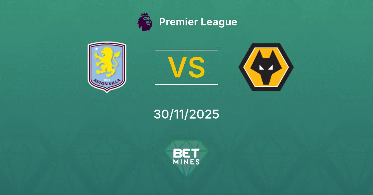 Aston Villa vs Wolverhampton Wanderers Prediction: Match Preview and Analysis | Premier League 30-11-2025
