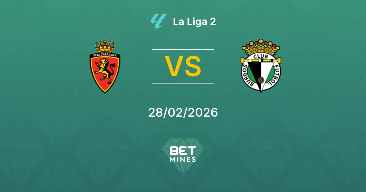 Real Zaragoza vs Burgos Pronostic : Aperçu et Analyse du Match | La Liga 2 28-02-2026