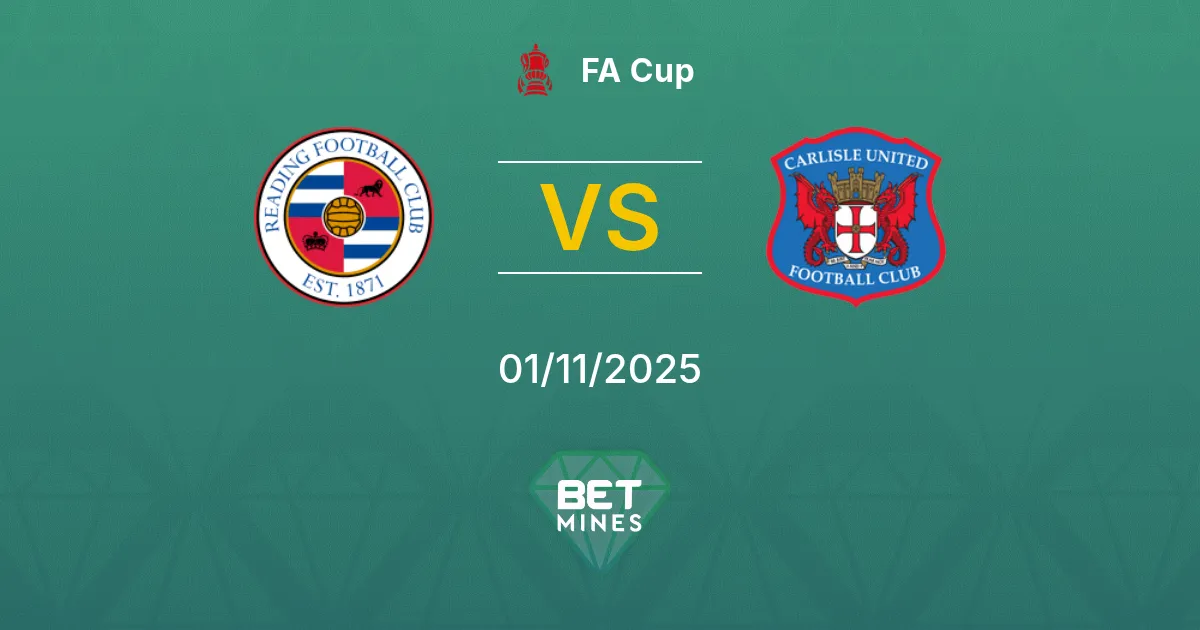 Reading vs Carlisle United Pronostico: Anteprima e Analisi della Partita | FA Cup 01-11-2025