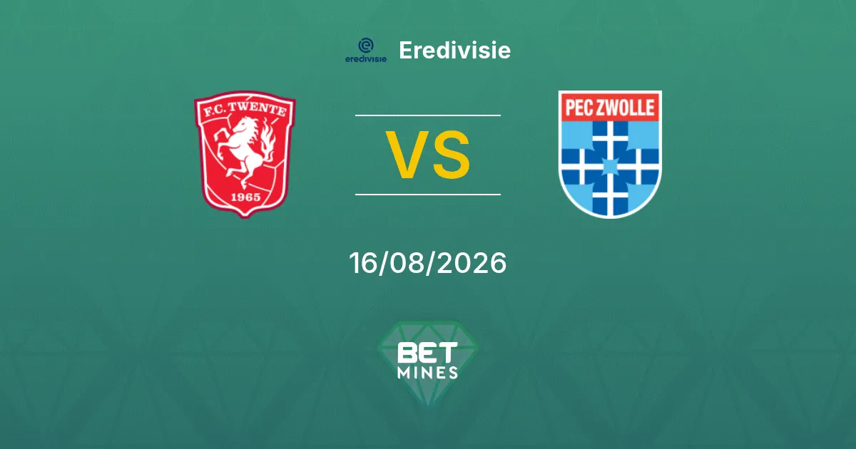 Pronostic FC Twente vs PEC Zwolle : Aperçu et Analyse du Match | Eredivisie 16-08-2026