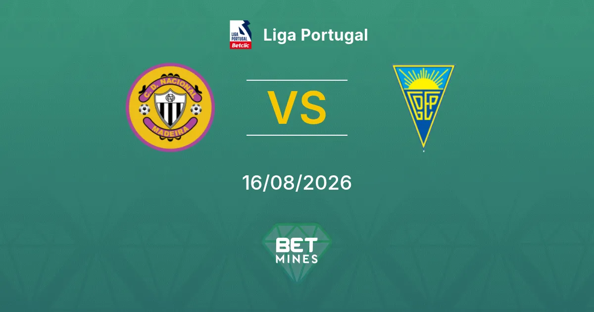 Pronostico Nacional vs Estoril: Anteprima e Analisi della Partita | Liga Portugal 16-08-2026