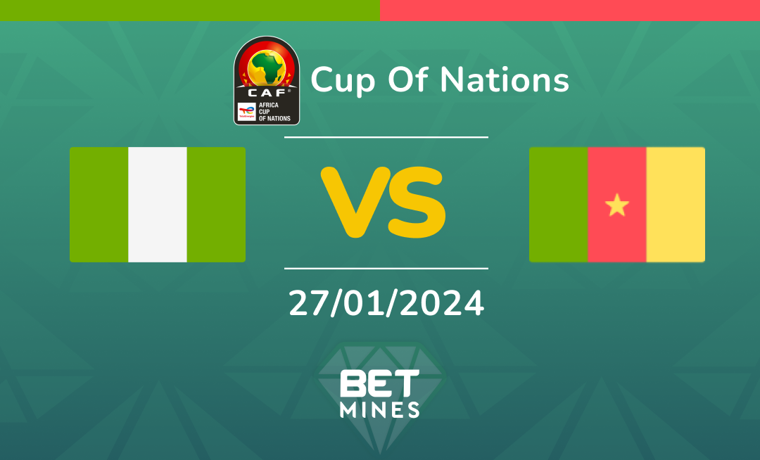 Nigeria vs Cameroon: Analysis and Prediction of the Africa Cup of Nations match