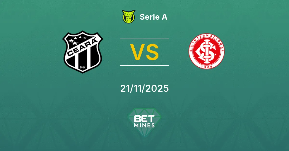 Ceará vs Internacional Pronostico: Anteprima e Analisi della Partita | Serie A 21-11-2025