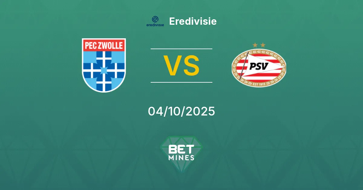 PEC Zwolle vs PSV Pronostico: Anteprima della partita e analisi | Eredivisie 04-10-2025