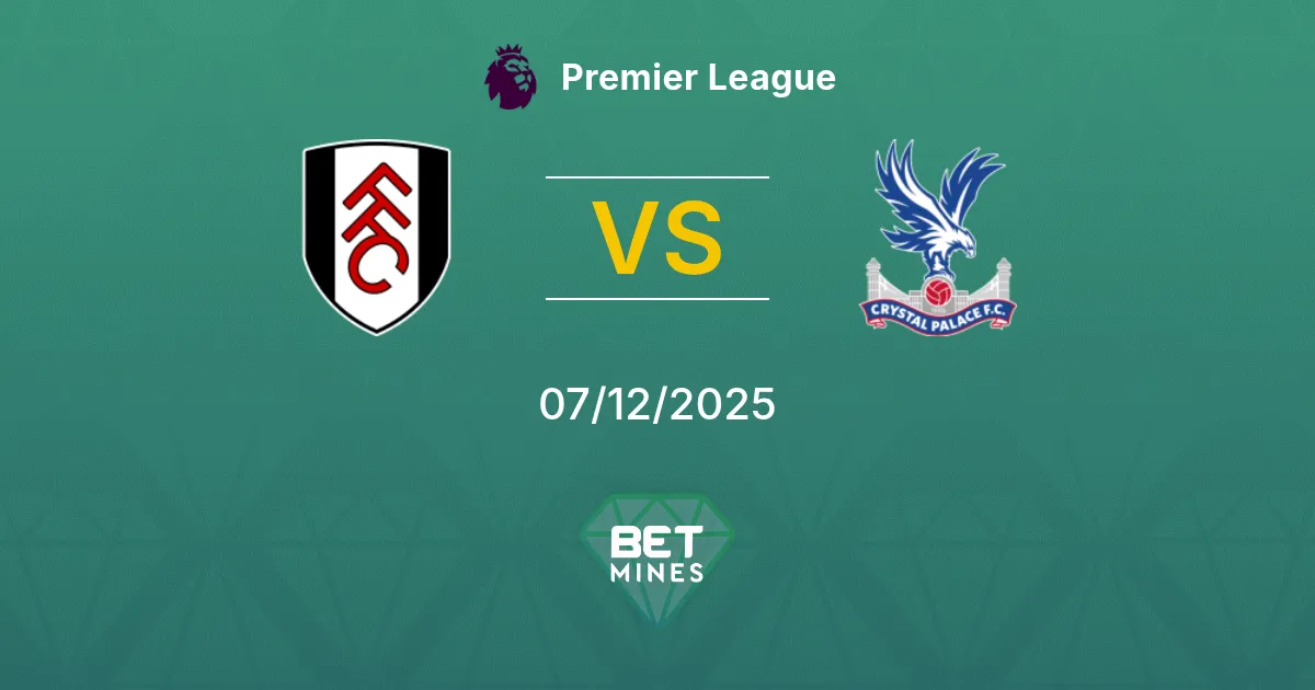 Fulham vs Crystal Palace Prediction: Match Preview and Analysis | Premier League 07-12-2025