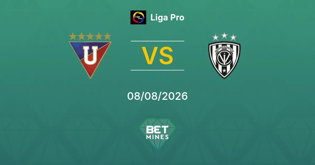 Palpite LDU Quito x Independiente del Valle: Prévia e Análise da Partida | Liga Pro 08-08-2026