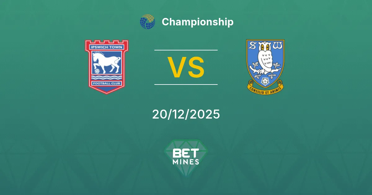 Ipswich Town vs Sheffield Wednesday Pronostico: Anteprima e Analisi della Partita | Championship 20-12-2025