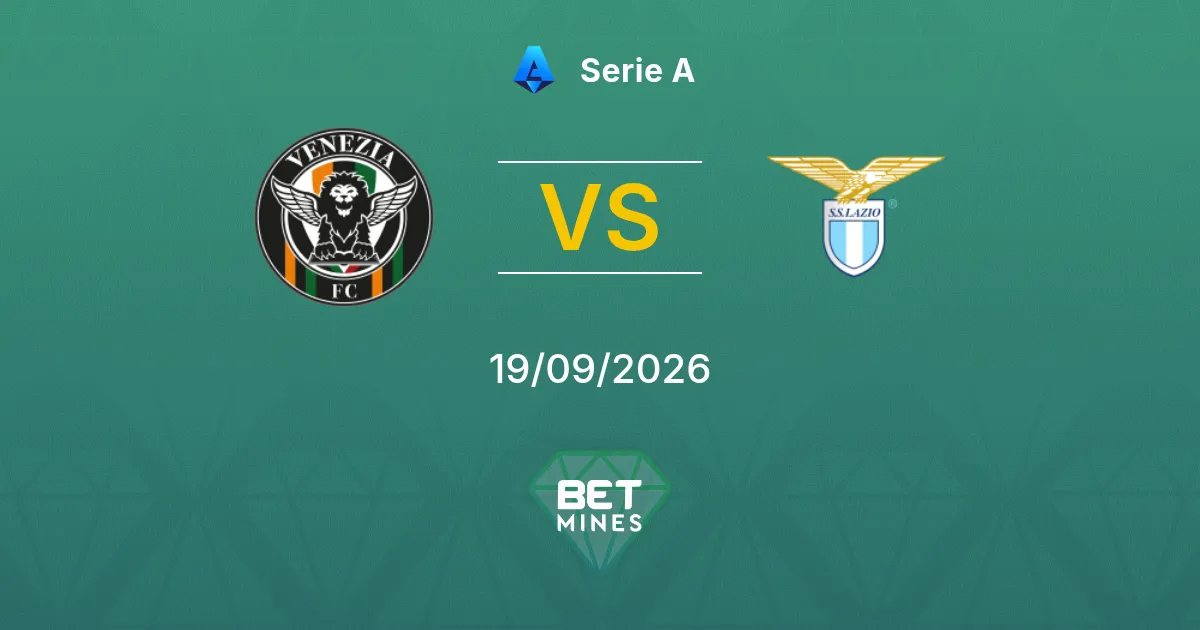 Venezia vs Lazio Pronostico: Anteprima e Analisi della Partita | Serie A 19-09-2026