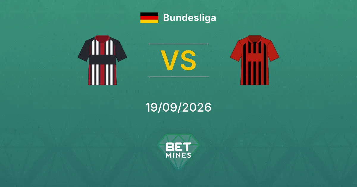 Pronóstico Eintracht Frankfurt vs SC Freiburg: Previa y Análisis del Partido | Bundesliga 19-09-2026