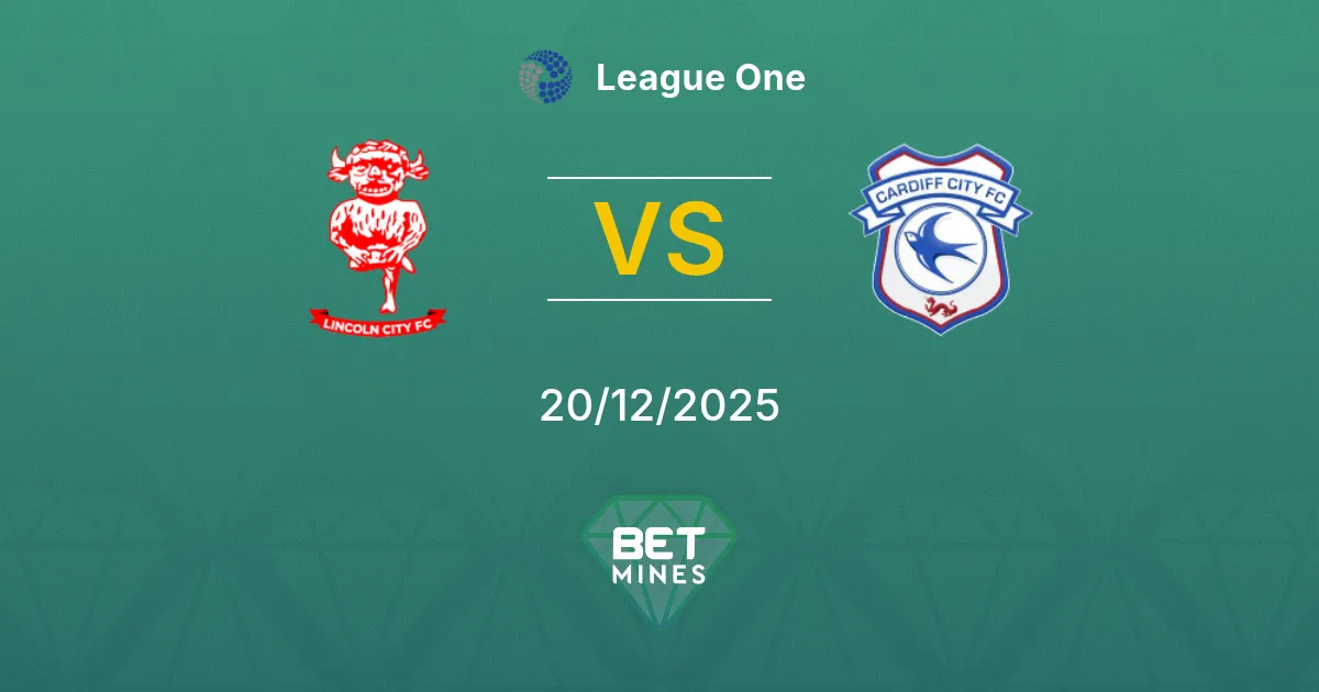 Lincoln City vs Cardiff City Pronostico: Anteprima e Analisi della Partita | League One 20-12-2025