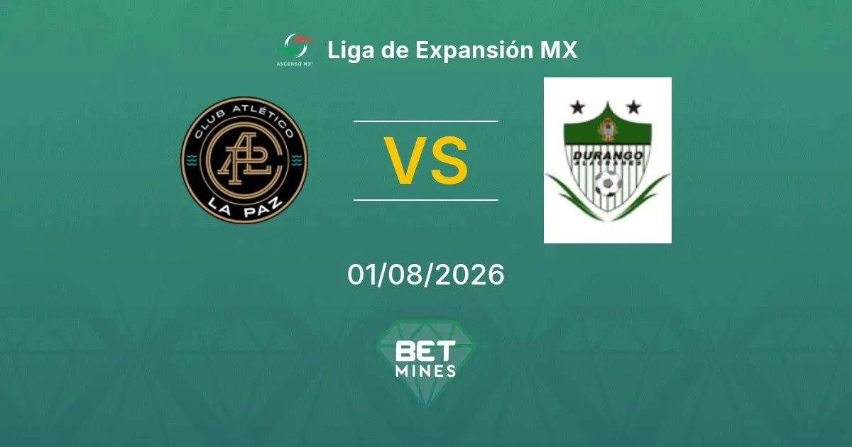 Pronostic CA La Paz vs Durango : Aperçu et Analyse du Match | Liga de Expansión MX 01-08-2026
