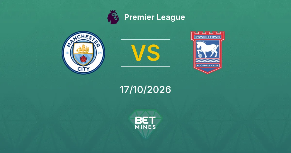 Manchester City vs Ipswich Town Prediction: Match Preview and Analysis | Premier League 17-10-2026