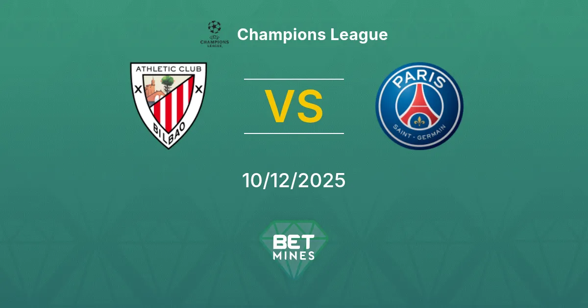 Athletic Club vs Paris Saint Germain Pronostic : Aperçu et Analyse du Match | Ligue des Champions 10-12-2025