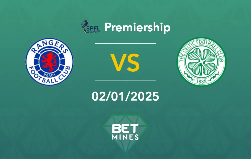 Prédiction Rangers vs Celtic : aperçu et analyse du match - Premiership