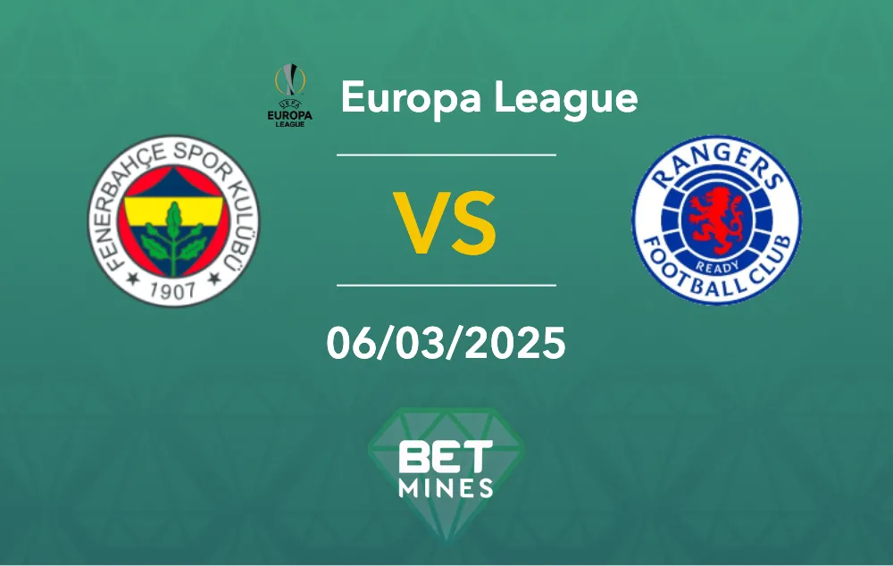 Pronostico Fenerbahce vs Rangers: Anteprima e Analisi del Match - Europa League