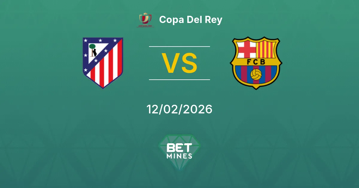 Atlético Madrid vs FC Barcelona Prediction: Match Preview and Analysis | Copa Del Rey 12-02-2026