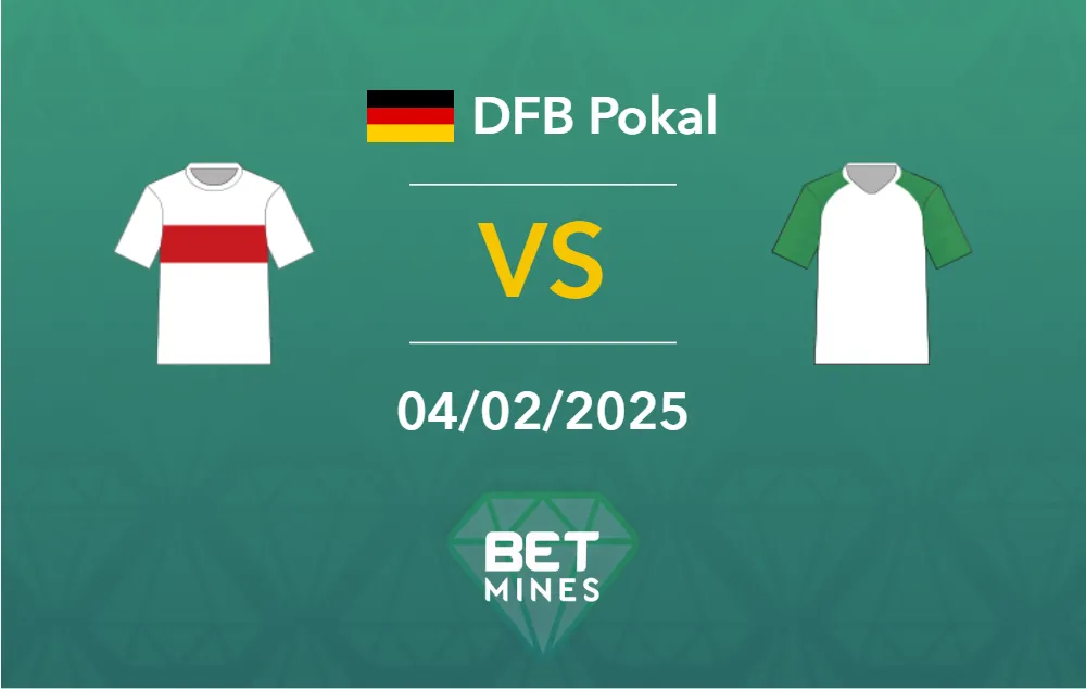 Pronostic VfB Stuttgart - FC Augsburg: Analyse, Cotes et Meilleurs Paris | DFB Pokal