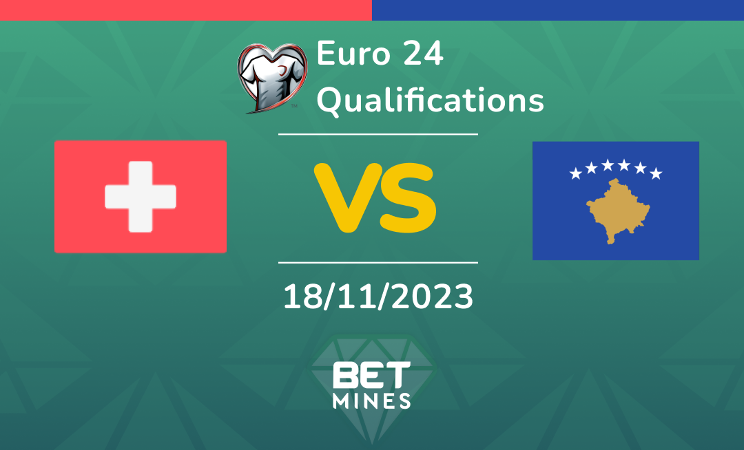 Switzerland vs Kosovo: Analysis and Prediction of the Euro 2024 Qualifying Match
