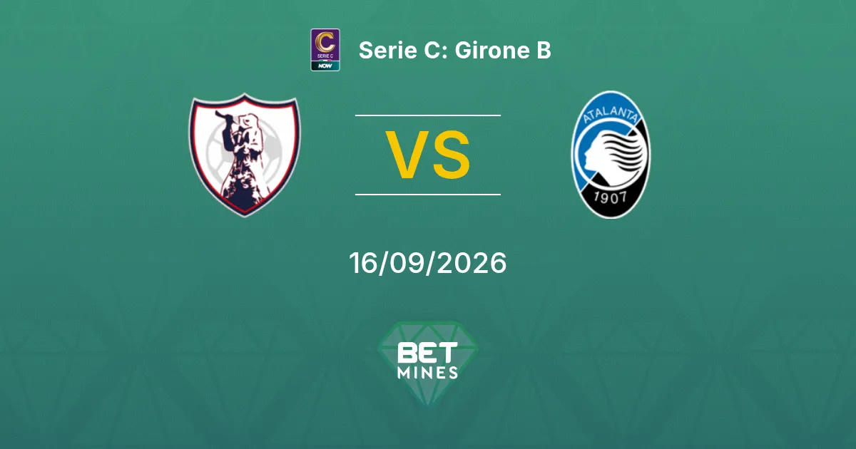 Pronóstico Sambenedettese vs Atalanta II: Previa y Análisis del Partido | Serie C: Girone B 16-09-2026