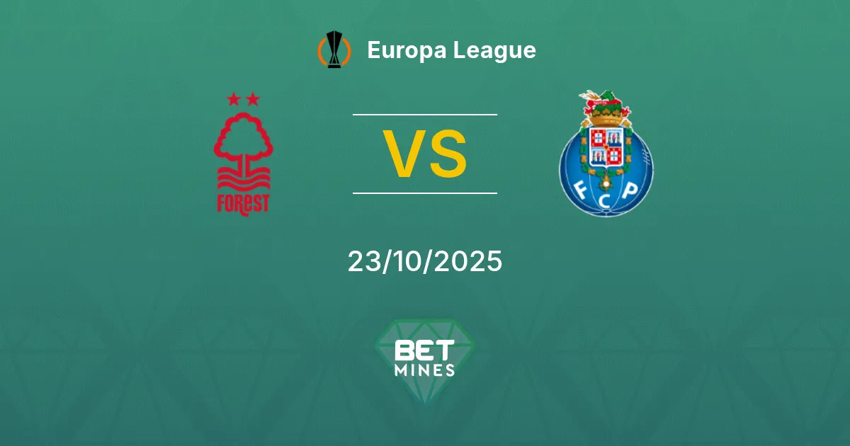 Nottingham Forest vs Porto Pronostico: Anteprima e Analisi del Match | Europa League 23-10-2025