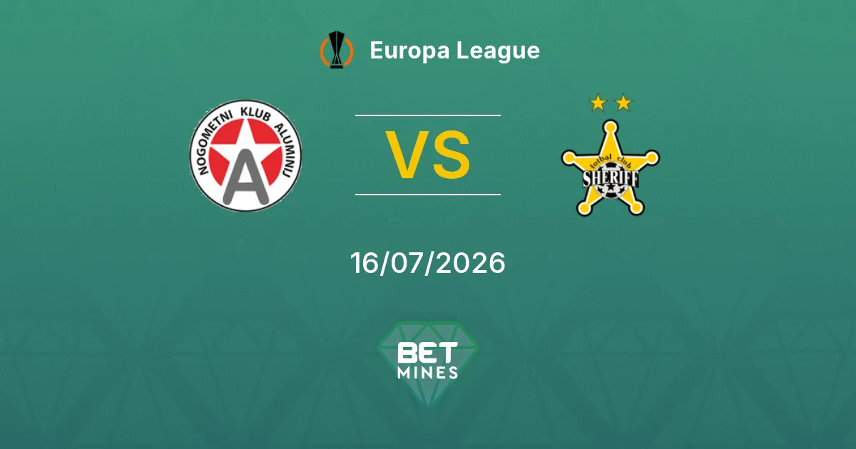 Aluminij vs Sheriff Pronóstico: Previa y Análisis del Partido | Europa League 16-07-2026