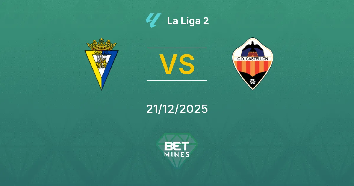 Cádiz vs Castellón Pronostico: Anteprima e Analisi della Partita | La Liga 2 21-12-2025