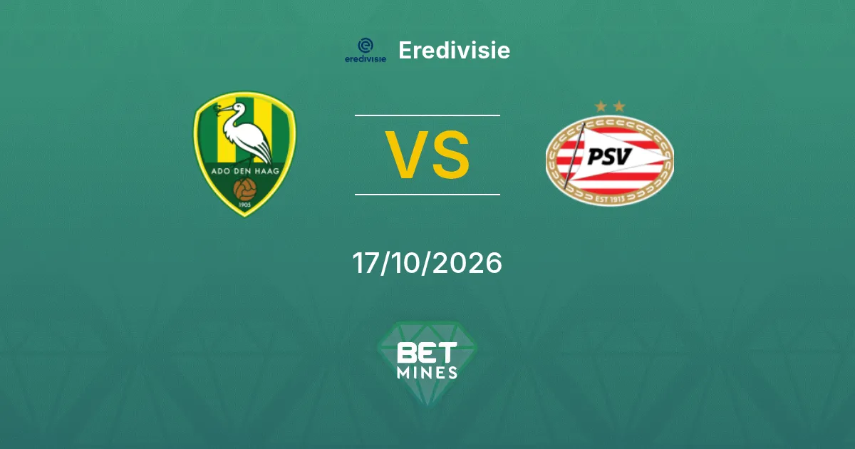 ADO Den Haag x PSV Palpite: prévia e análise da partida | Eredivisie 17-10-2026