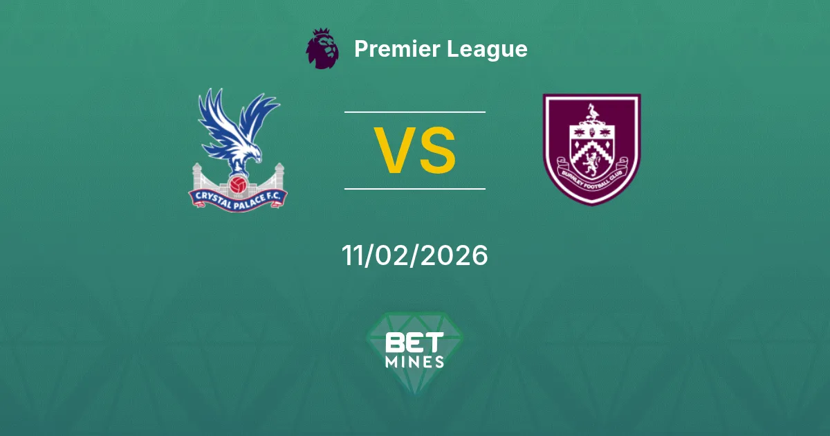 Crystal Palace vs Burnley Prediction: Match Preview and Analysis | Premier League 11-02-2026