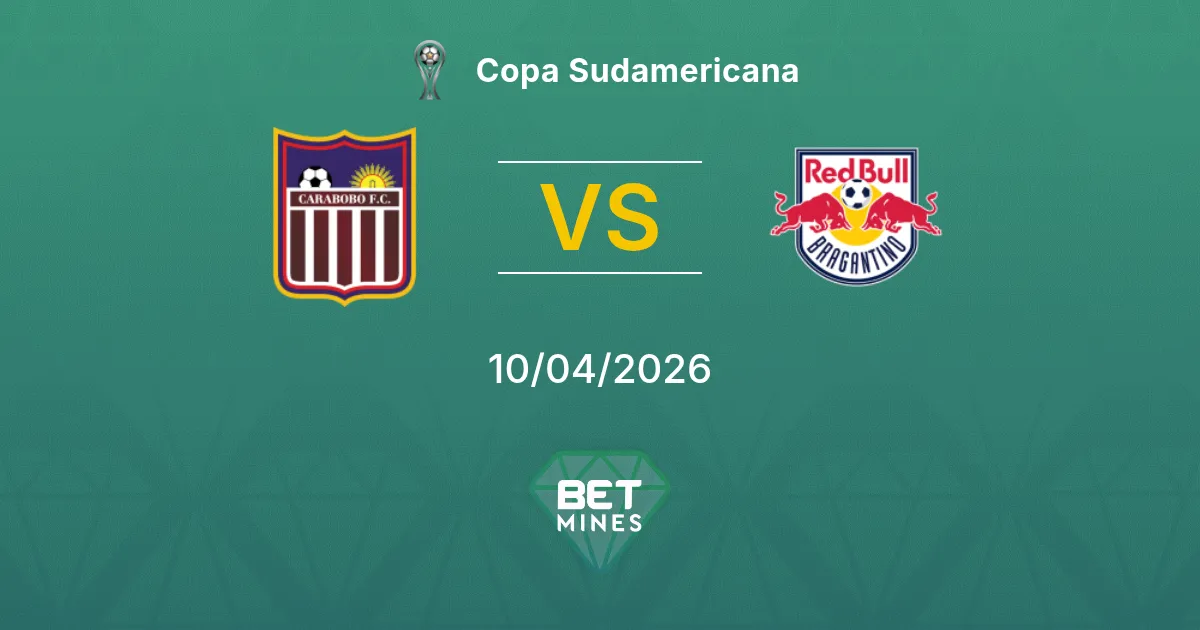 Carabobo vs Bragantino Pronóstico: Previa y Análisis del Partido | Copa Sudamericana 10-04-2026