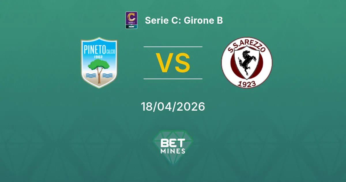 Pineto vs Arezzo Pronostico: Anteprima e Analisi della Partita | Serie C: Girone B 18-04-2026