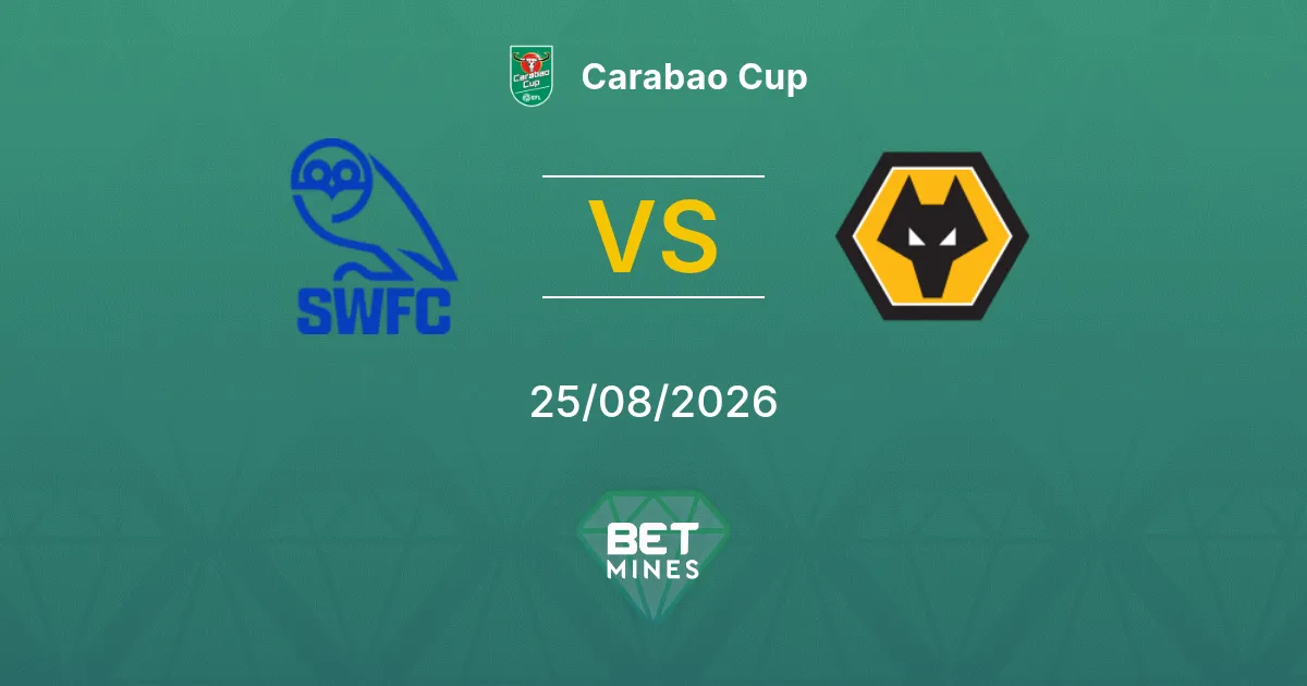 Pronóstico Sheffield Wednesday vs Wolverhampton Wanderers: Previa y Análisis del Partido | Carabao Cup 25-08-2026