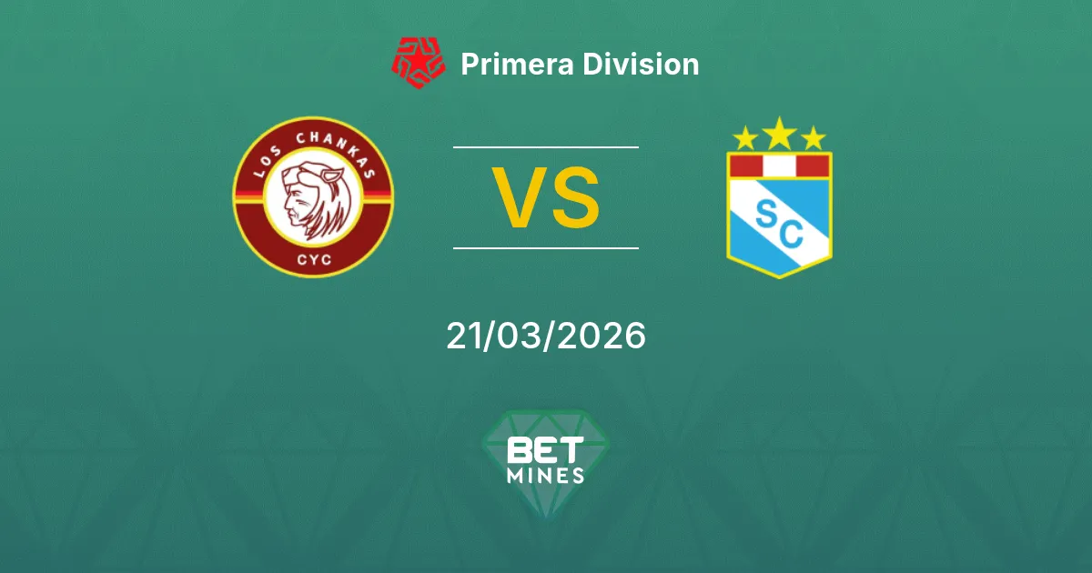 Los Chankas vs Sporting Cristal Pronostic : Aperçu et Analyse du Match | Primera Division 21-03-2026