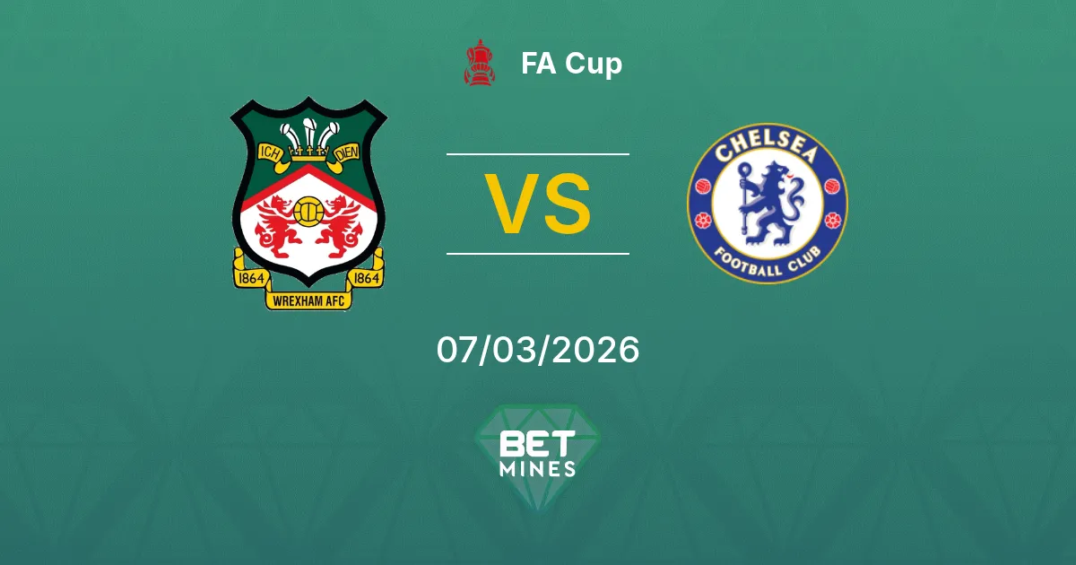 Wrexham vs Chelsea Prediction: Match Preview and Analysis | FA Cup 07-03-2026