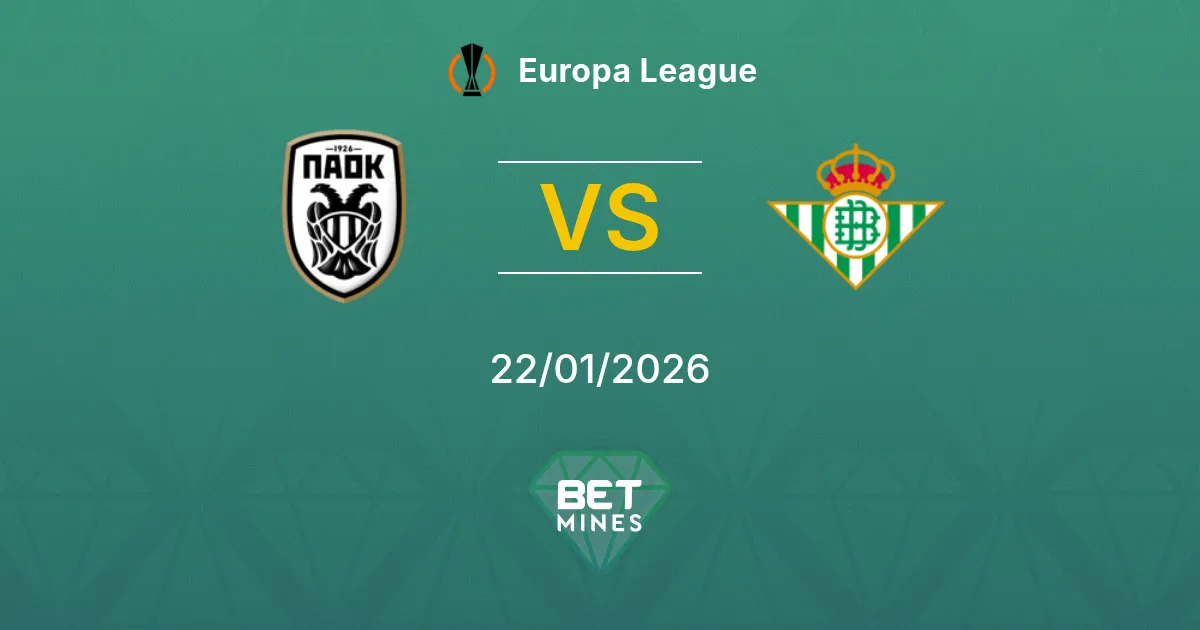 PAOK vs Real Betis Prediction: Match Preview and Analysis | Europa League 22-01-2026
