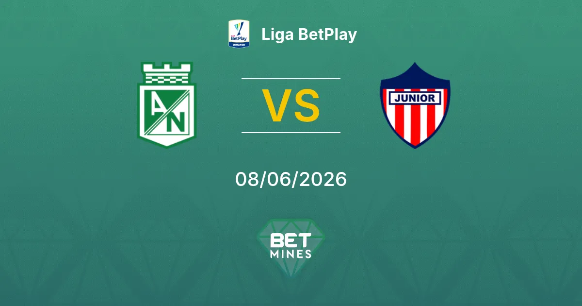 Atlético Nacional vs Junior FC Pronostic : Aperçu et Analyse du Match | Liga BetPlay 08-06-2026