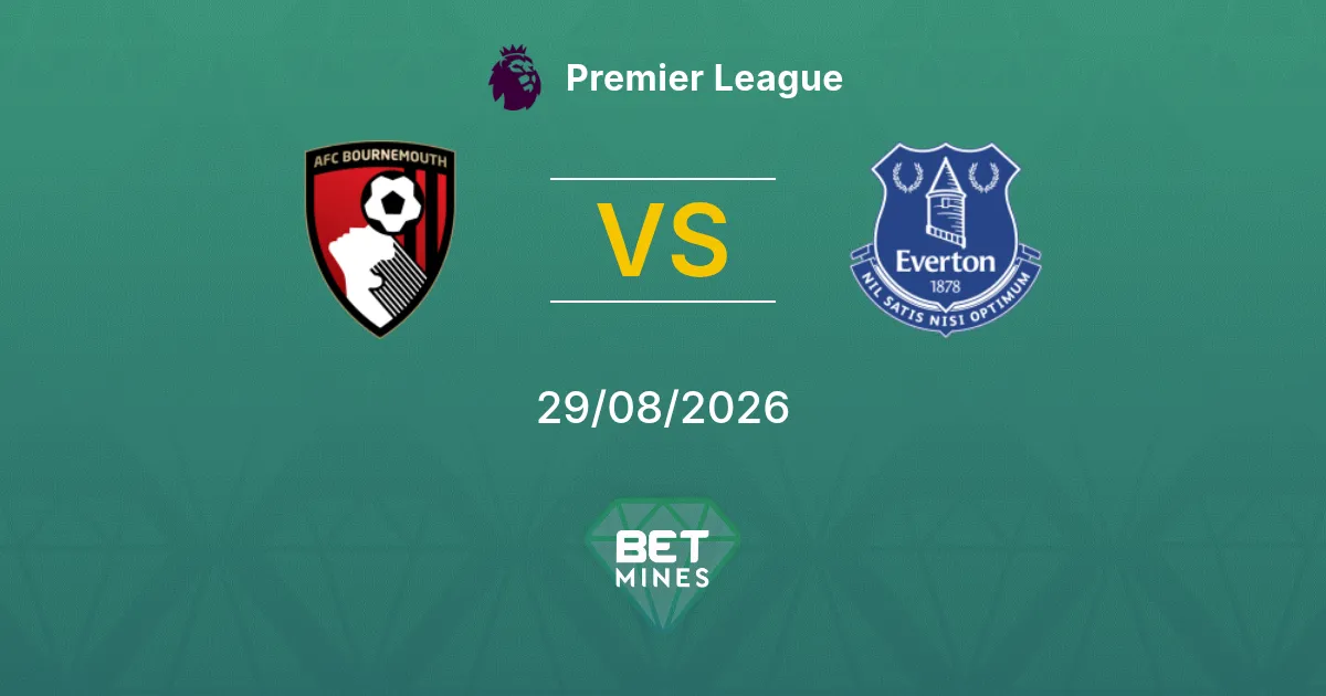 Pronostico AFC Bournemouth vs Everton: Anteprima e analisi della partita | Premier League 29-08-2026