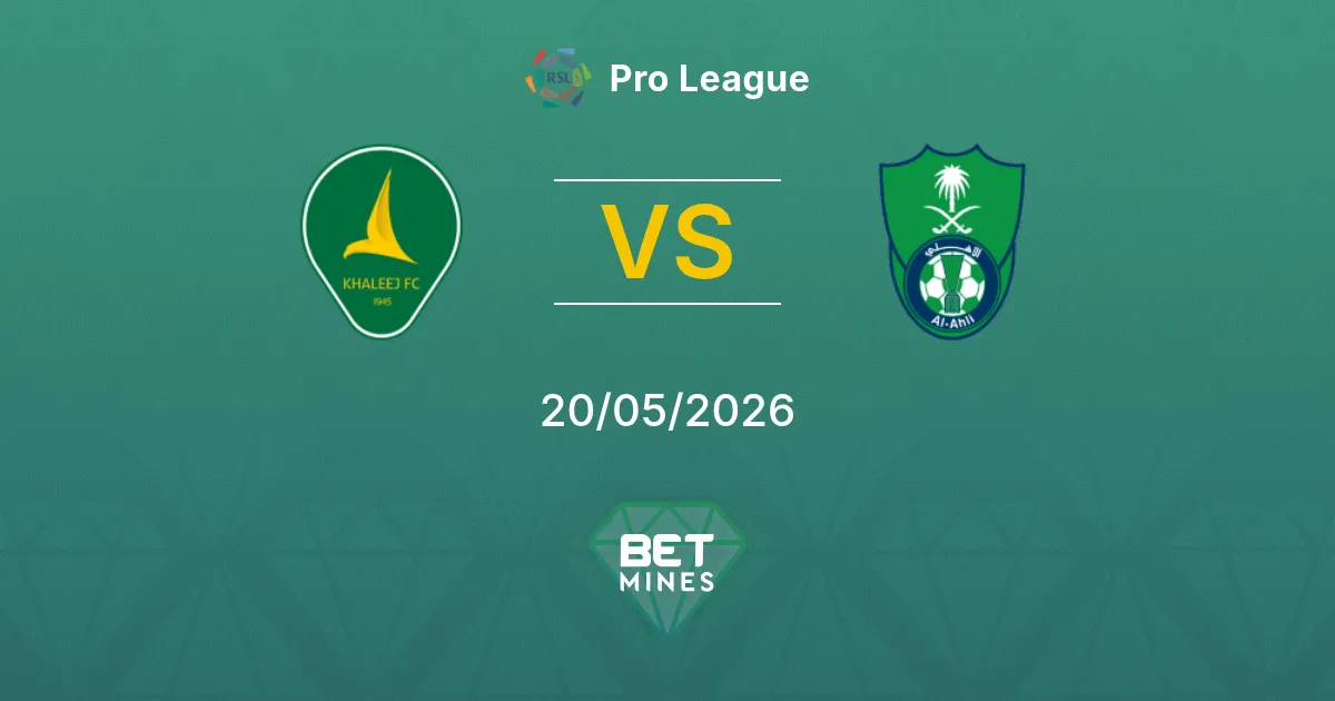 Al Khaleej x Al Ahli Palpite: Prévia e Análise do Jogo | Pro League 20-05-2026