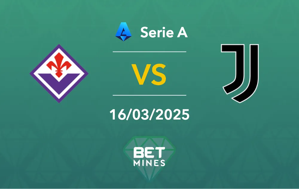 Pronostic Fiorentina vs Juventus : Aperçu et analyse du match - Serie A