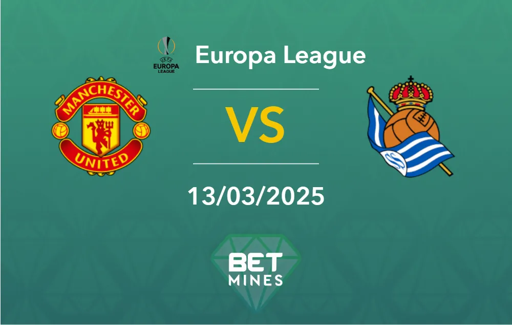Pronostic Manchester United vs Real Sociedad : aperçu et analyse du match | Ligue Europa