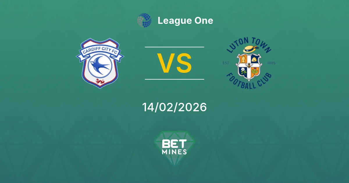 Cardiff City vs Luton Town Pronostic : Analyse et Aperçu du Match | League One 14-02-2026