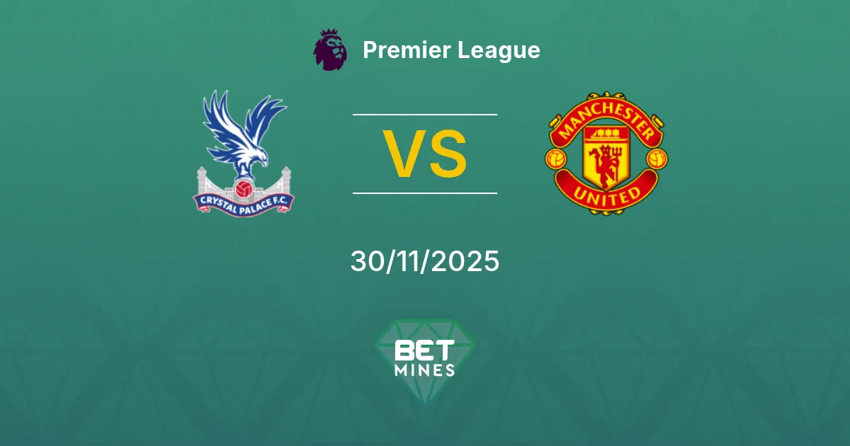 Crystal Palace vs Manchester United Prediction: Match Preview and Analysis | Premier League 30-11-2025