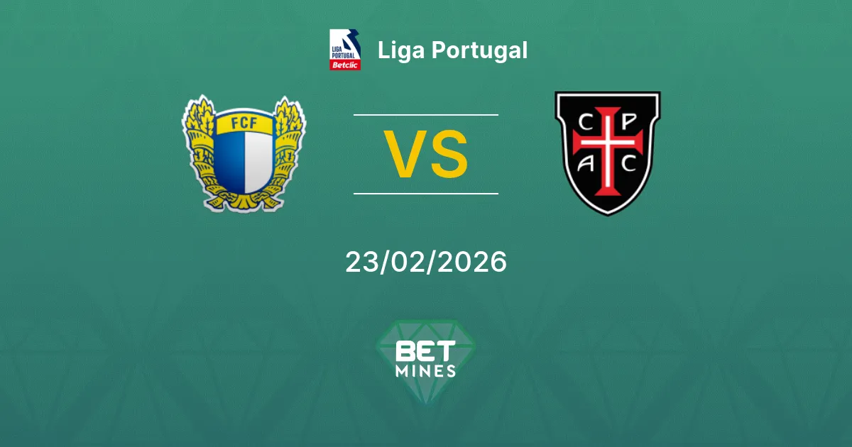 Famalicão vs Casa Pia Pronostic : Aperçu et Analyse du Match | Liga Portugal 23-02-2026