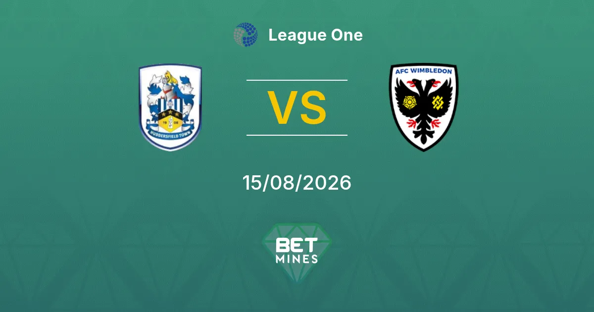 Pronostico Huddersfield Town vs AFC Wimbledon: Anteprima e Analisi della Partita | League One 15-08-2026
