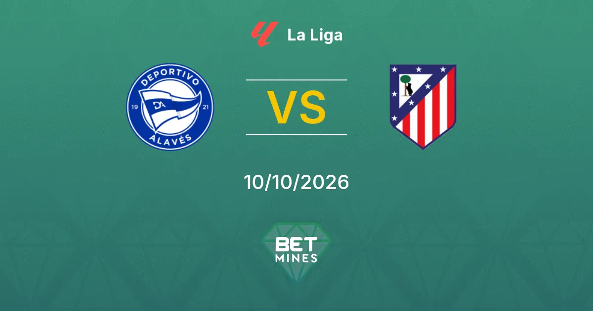 Deportivo Alavés vs Atlético de Madrid Prediction: Match Preview and Analysis | La Liga 10-10-2026