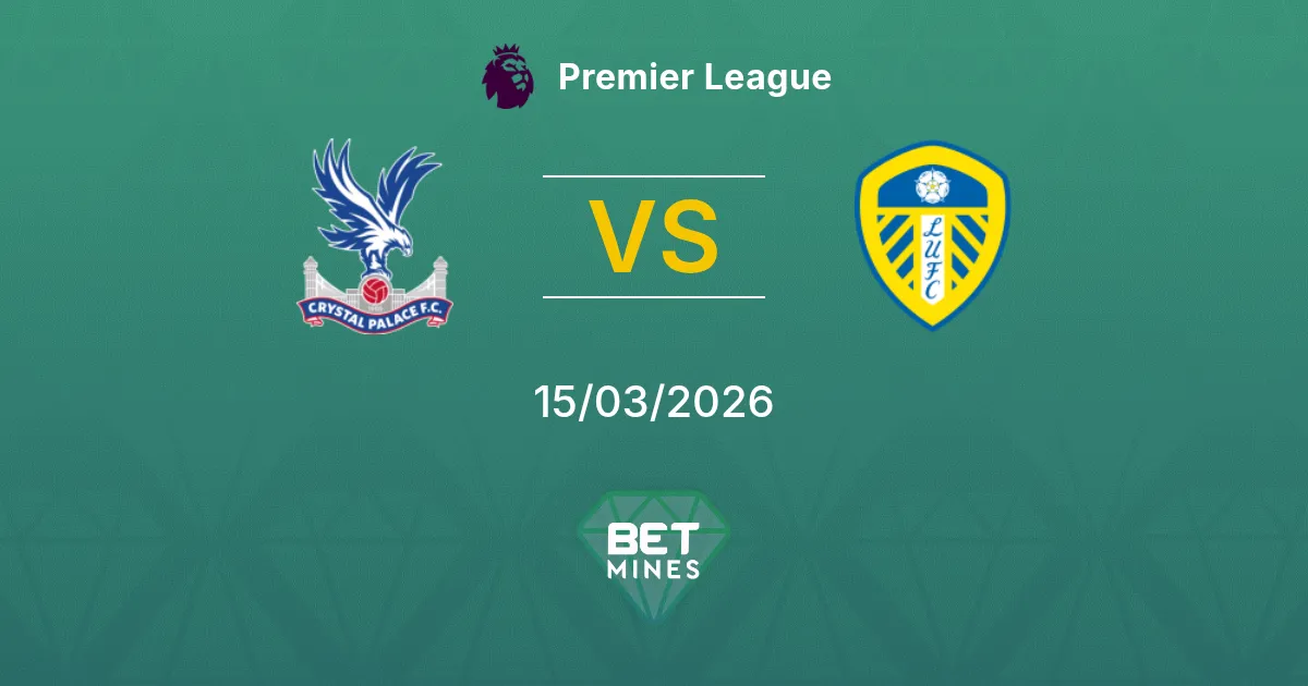 Crystal Palace vs Leeds United Prediction: Match Preview and Analysis | Premier League 15-03-2026