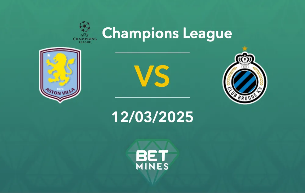 Pronostic Aston Villa vs Club Bruges : aperçu et analyse du match - Ligue des Champions